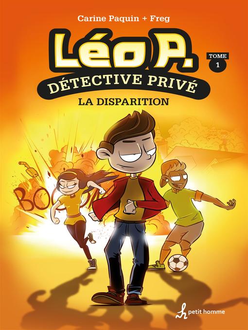 Title details for Léo P., détective privé--Tome 1 by Carine Paquin - Available